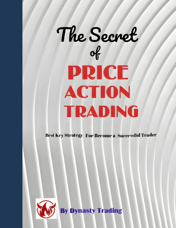 THE SECRET OF PRICE ACTION TRADING