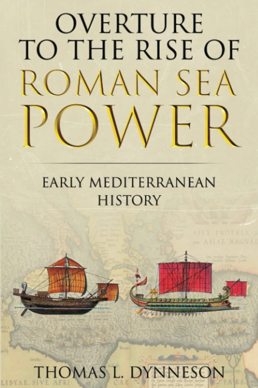 Overture to the Rise of Roman Sea Power: Early Mediterranean History - Image 1