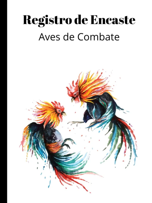 Registro de Encaste: Gallos y Aves de Combate