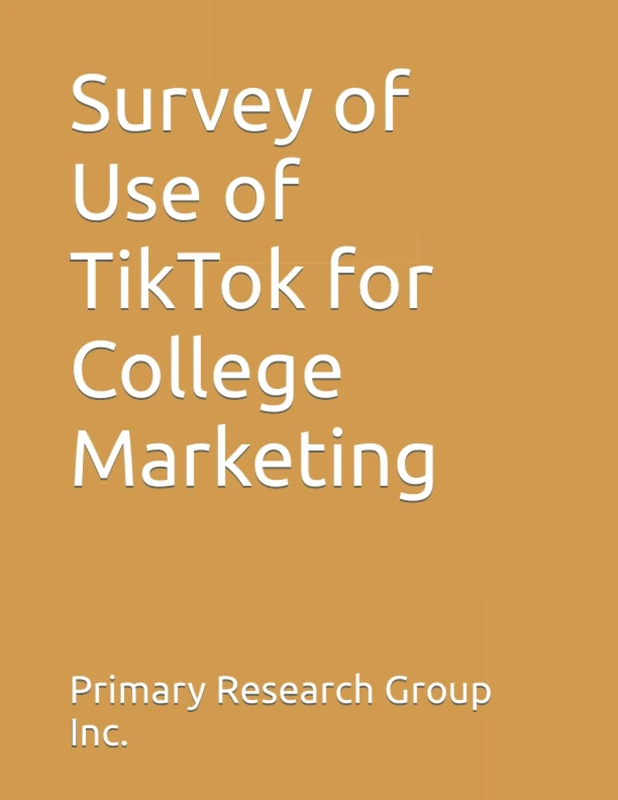 Survey of Use of TikTok for College Marketing - Image 1