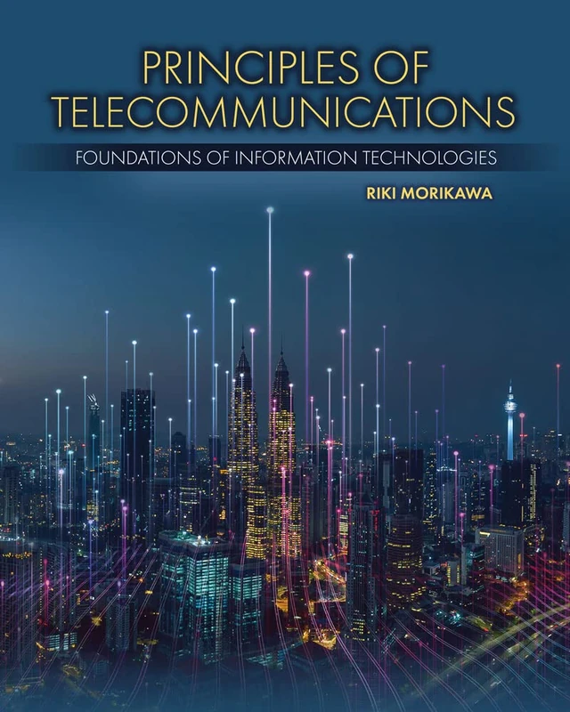Principles of Telecommunications: Foundations of Information Technologies