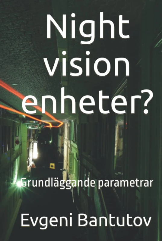 Night vision enheter?: Grundläggande parametrar