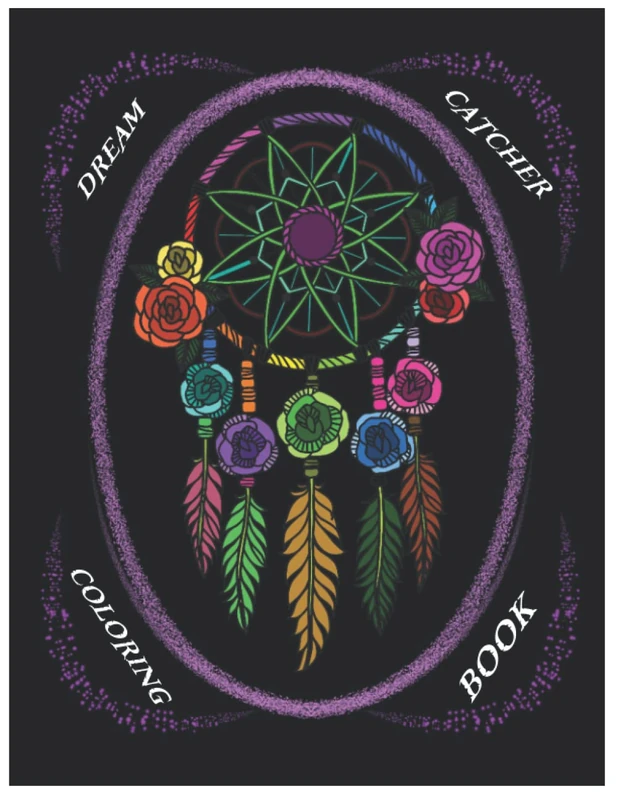 Dream Catcher Coloring Book: An Adult Coloring Book of 50 Beautiful Native American Dream Catcher - Image 1