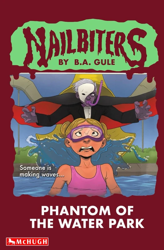 Phantom of the Water Park (Nailbiters)