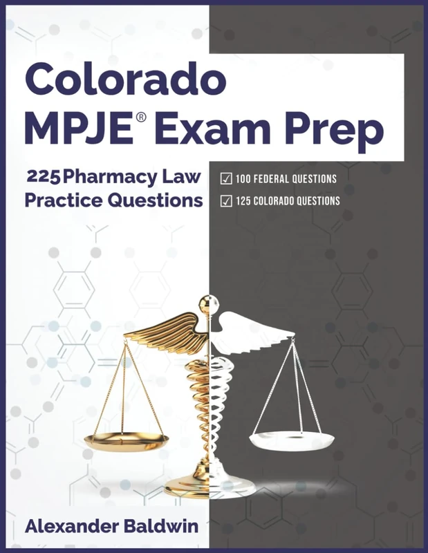 Colorado MPJE Exam Prep: 225 Pharmacy Law Practice Questions - Image 1