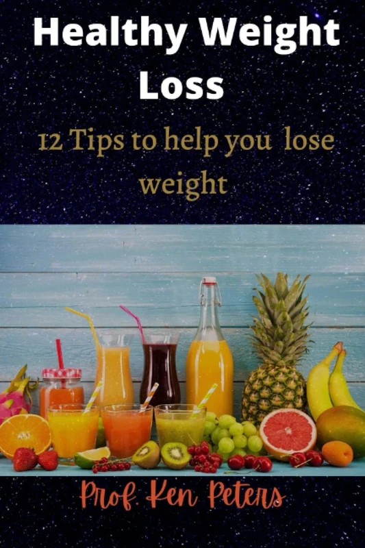 Healthy Weight Loss: 12 Tips to help you lose weight