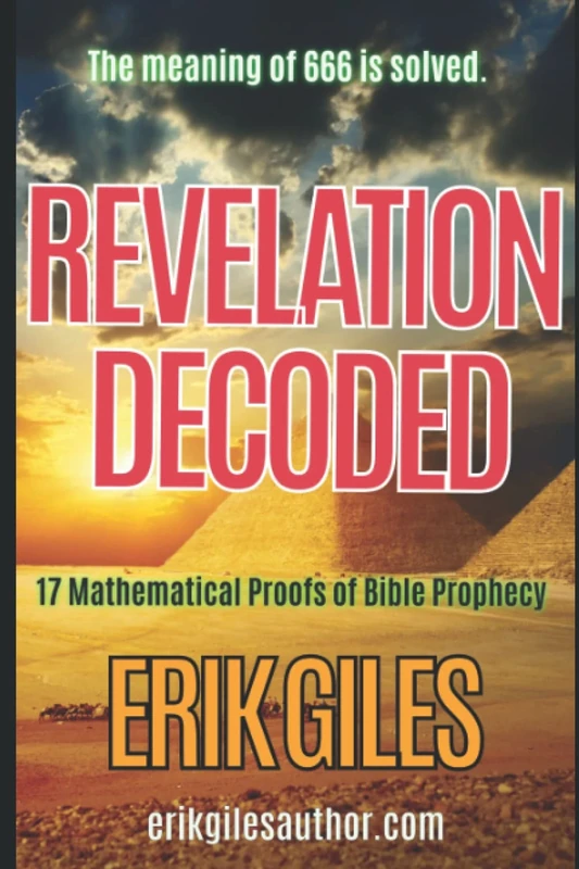 Revelation Decoded: 17 Proofs of Bible Prophecy