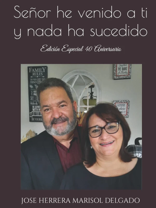 Señor he venido a ti y nada ha sucedido: Edición Especial 40 Aniversario - Image 1