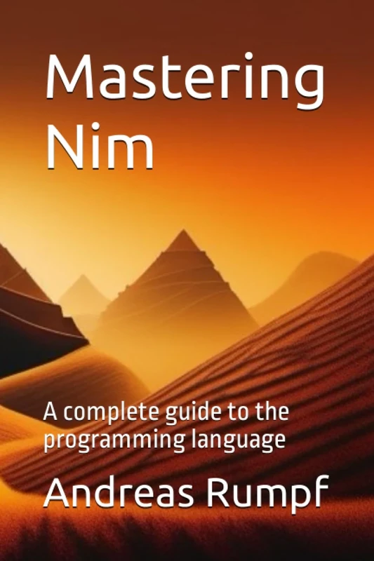 Mastering Nim: A complete guide to the programming language