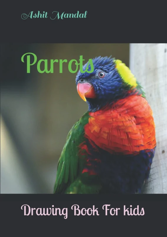 Parrots: Drawing Book For kids