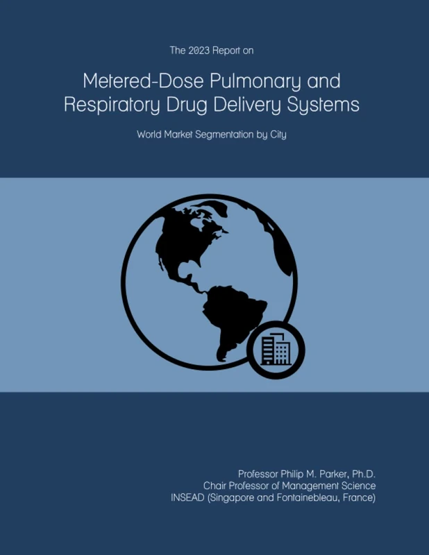 2023 Report on Metered-Dose Pulmonary Drug Delivery Systems