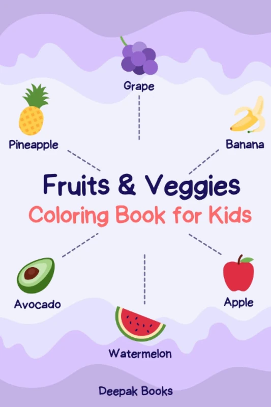 Fruits & Veggies Coloring Book For Kids: Learning Coloring Pages for Young Cute Boys and Girls Age 3-8 with Big Drawing Illustrations of Fruits and Vegetables