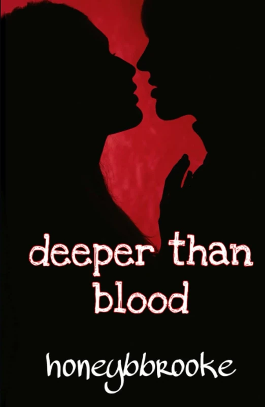 Deeper than Blood