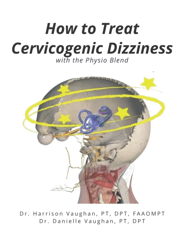 How to Treat Cervicogenic Dizziness: with the Physio Blend