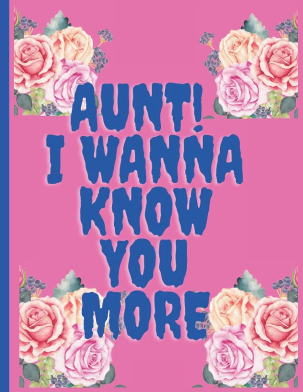 Aunt I wanna know you more: A Guided Journal for an auntie to share her special memories and emotions. - Image 1