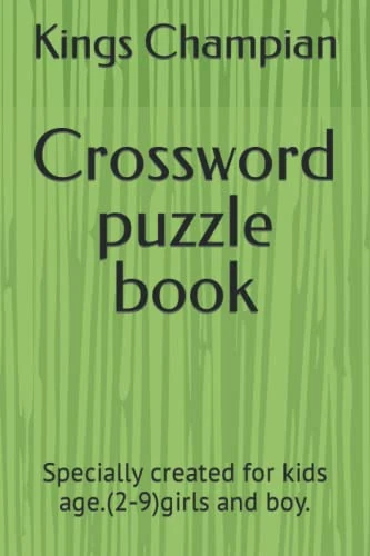 Crossword puzzle book: Specially created for kids.