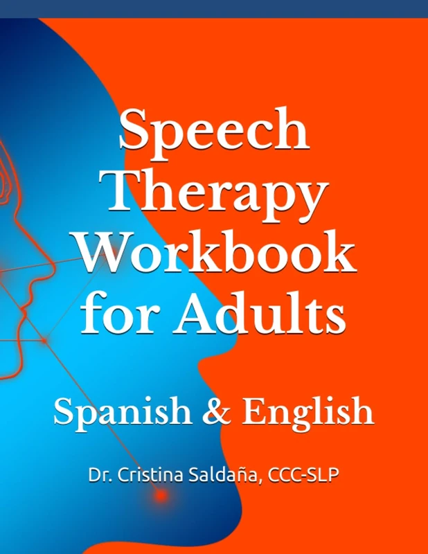 Speech Therapy Workbook for Adults: Bilingual English & Spanish
