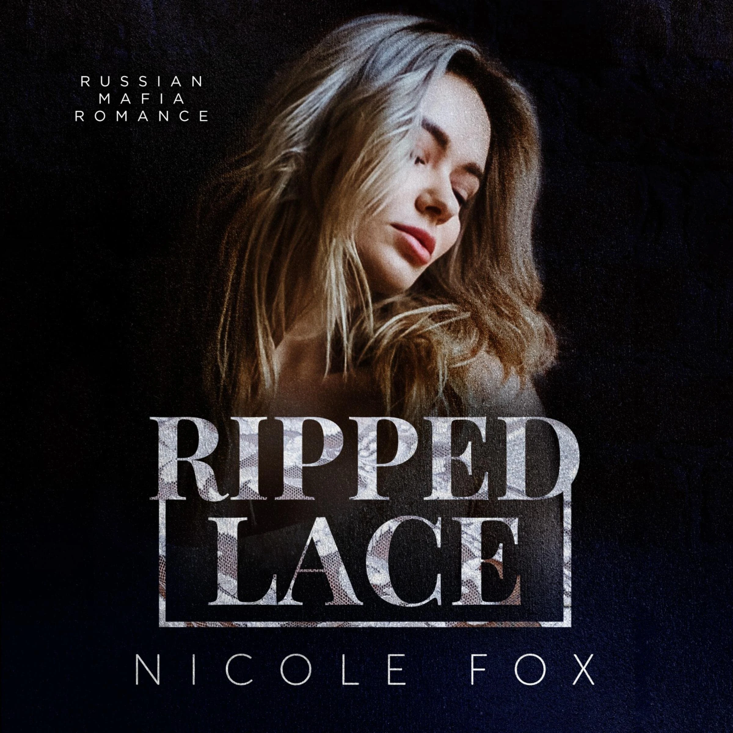 Ripped Lace: Ripped Bratva, Book 2