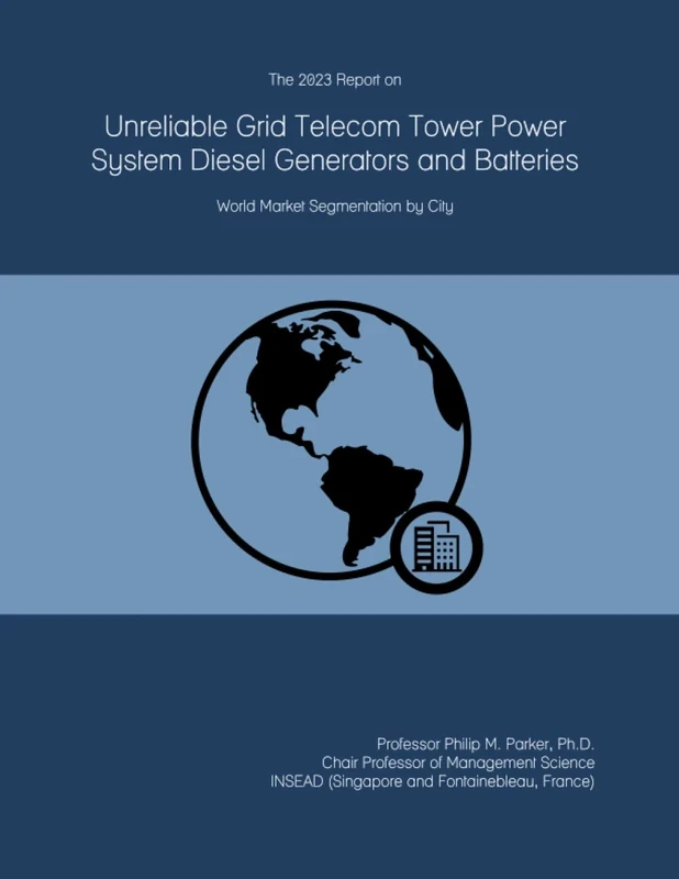 The 2023 Report on Unreliable Grid Telecom Tower Power System Diesel Generators and Batteries: World Market Segmentation by City - Image 1
