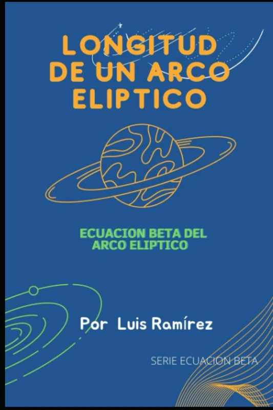 LONGITUD DEL ARCO ELIPTICO: ECUACION BETA DEL ARCO