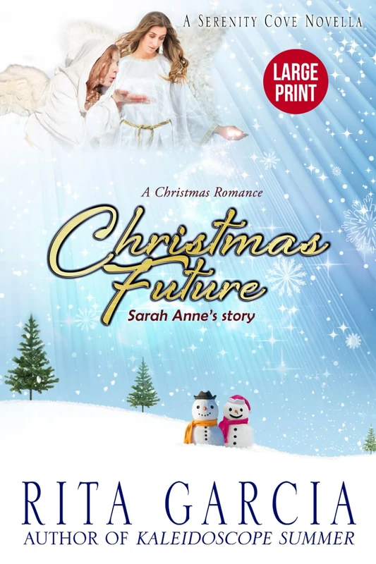 Christmas Future (Sarah Anne's Story (A Serenity Cove Novella (Large Print)) - Image 1