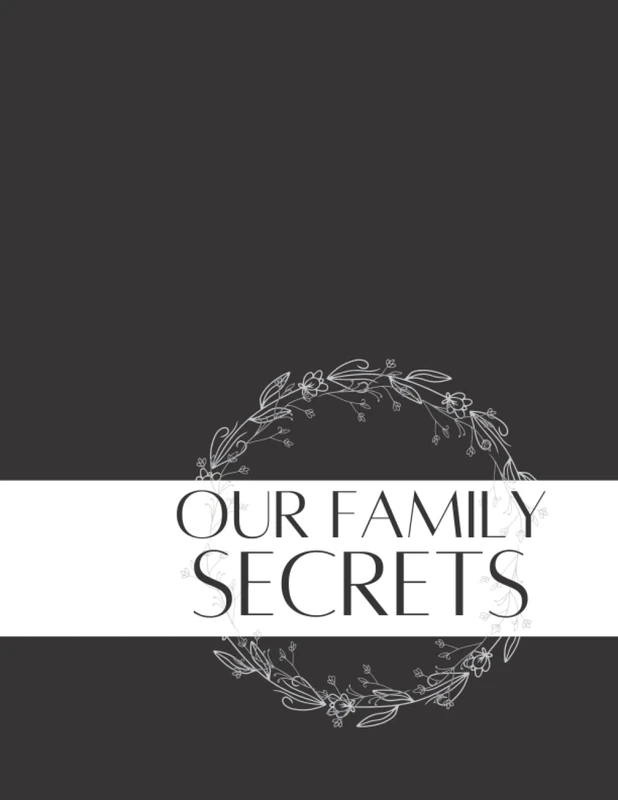 Our Family Secrets Notebook: 100 pages