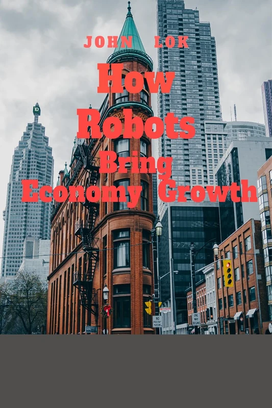 How Robots Bring Economy Growth