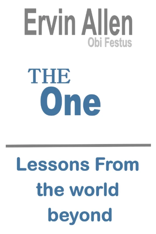 The One: Lessons From the world beyond
