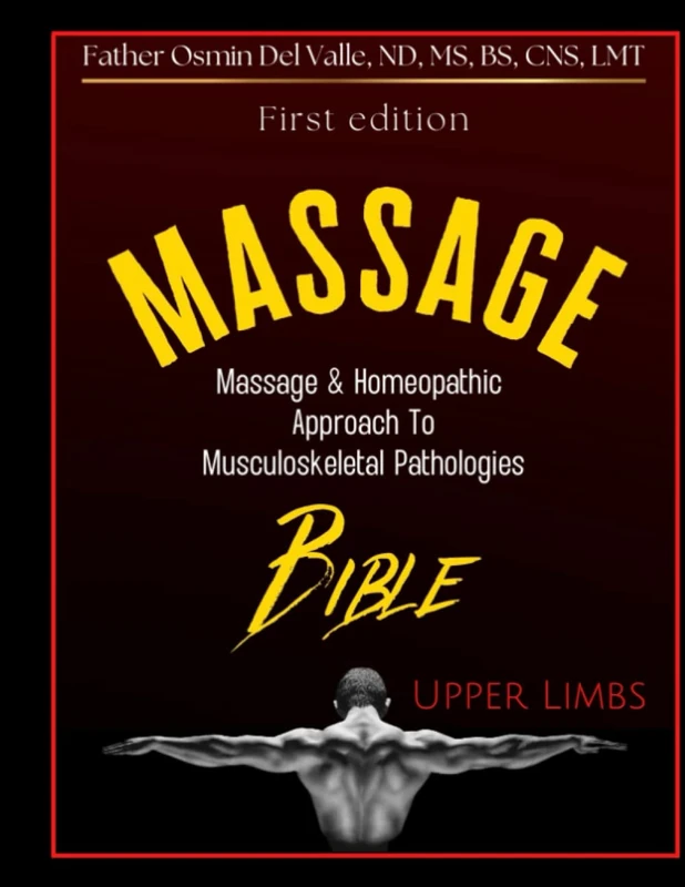 Massage & Homeopathic Approach to Musculoskeletal Pathologies - Upper Limbs