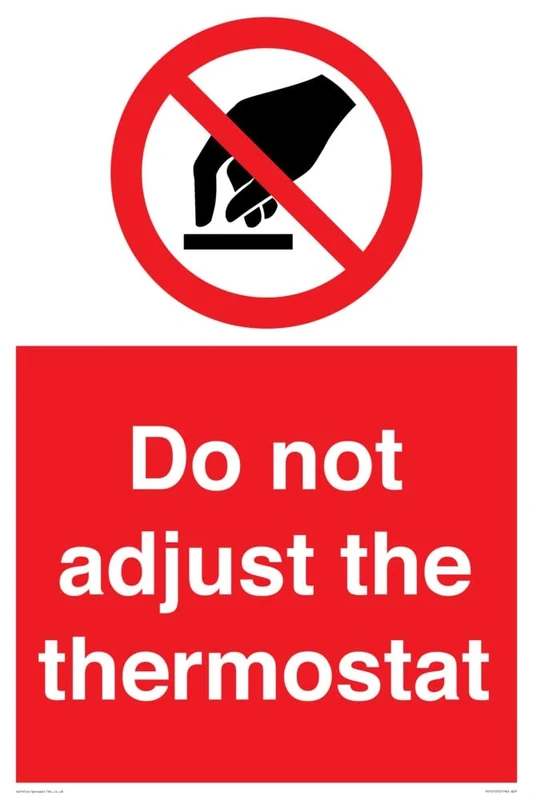 Do not adjust the thermostat Sign - 400x600mm - A2P
