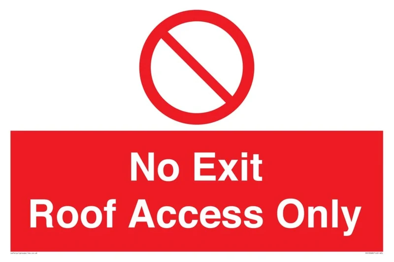 No Exit Roof Access Only Sign - 600x400mm - A2L