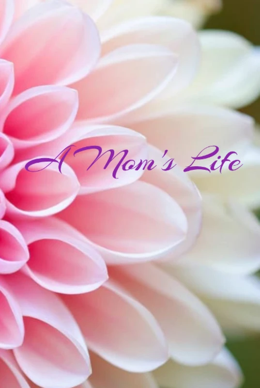 A Mom's Life - Diary, journal, letter, to my son or daughter, life events of a mother, mummy loves you