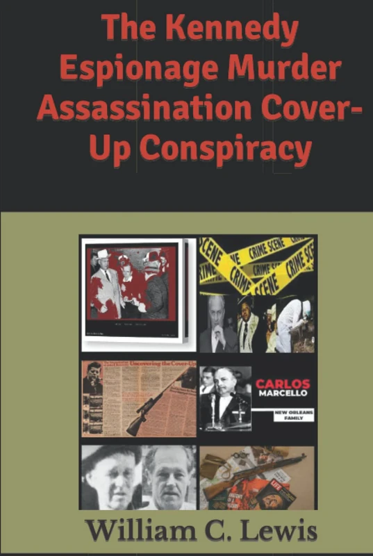 The Kennedy Espionage Murder Assassination Cover-Up Conspiracy - Image 1
