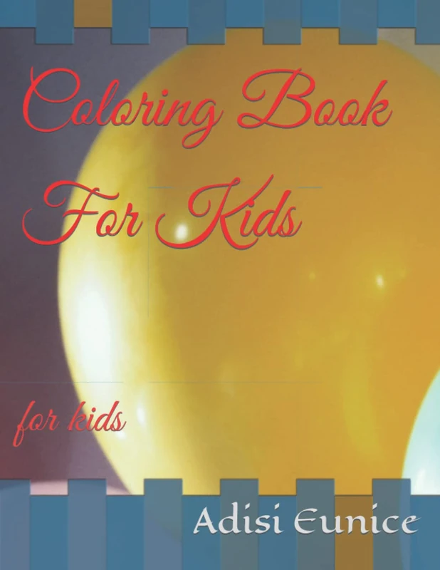Coloring Book For Kids - Creative Activity Book