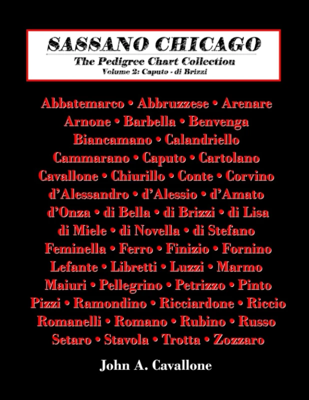 Sassano Chicago The Pedigree Chart Collection: Volume 2: Caputo - di Brizzi
