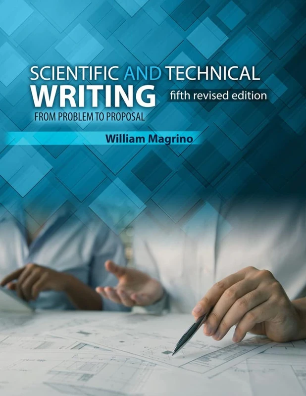 Scientific and Technical Writing: From Problem to Proposal