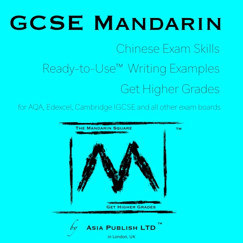Ready-to-Use™ GCSE Writing Examples | Chinese Mandarin | Exam Skills Guide (includes Practices & Answers): a Must-Have Guide to Get Higher Grades ... Topic) (Ready-to-Use™ GCSE Chinese Writing)