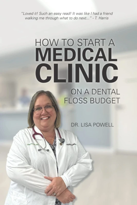 How to Start a Medical Clinic on a Dental Floss Budget