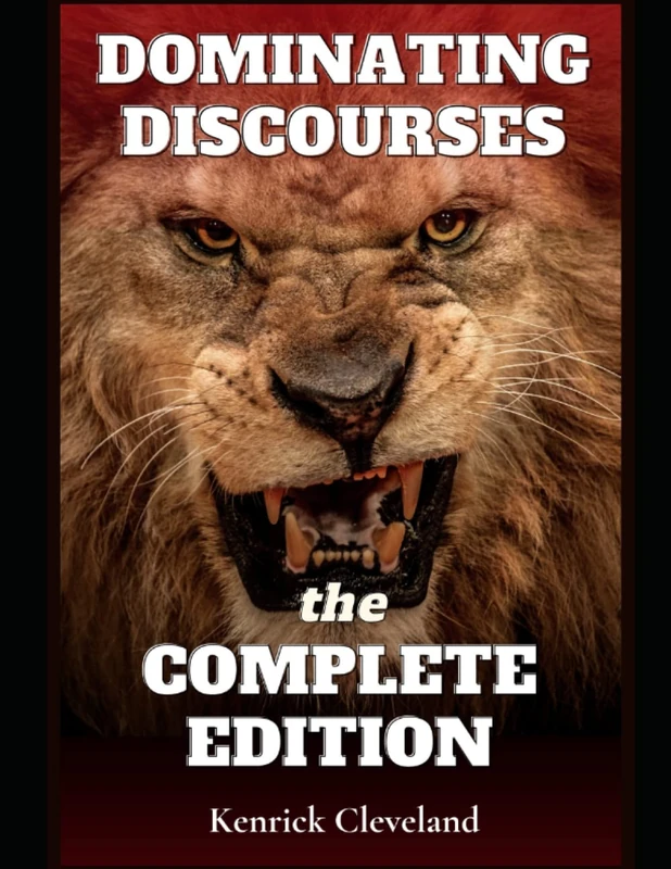 The Complete Dominating Discourses