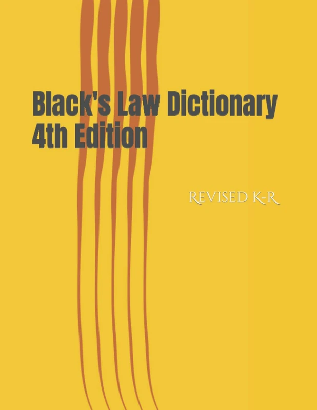 Black's Law Dictionary 4th Edition: Revised K-R Volume