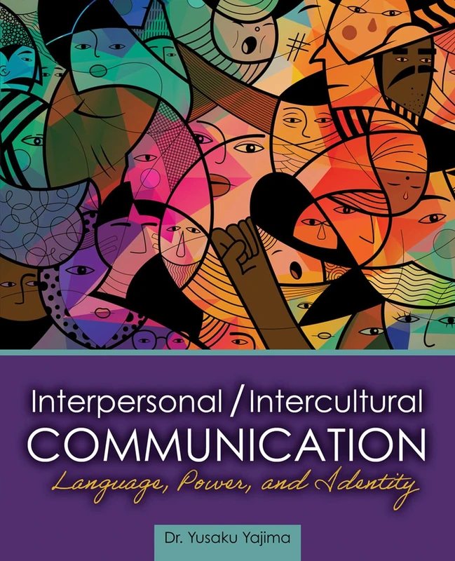 Interpersonal / Intercultural Communication: Language, Power, and Identity