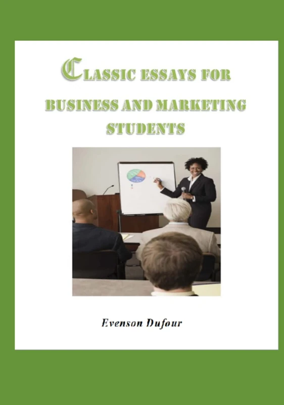Classic Essays for Business and Marketing Students