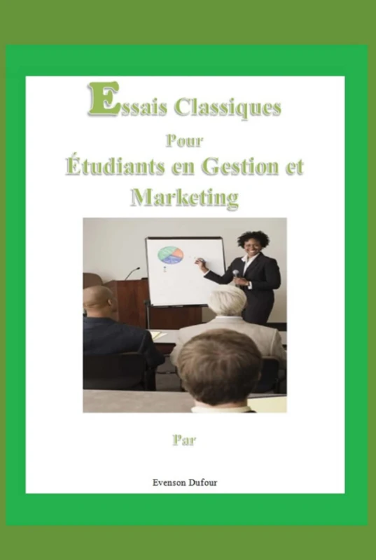 Essais Classiques pour Étudiants en Gestion et Marketing