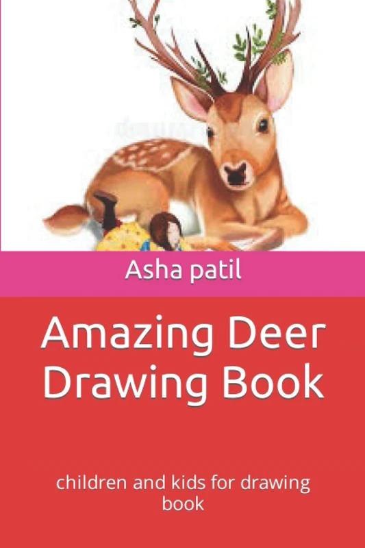 Amazing Deer Drawing Book: children and kids for drawing book