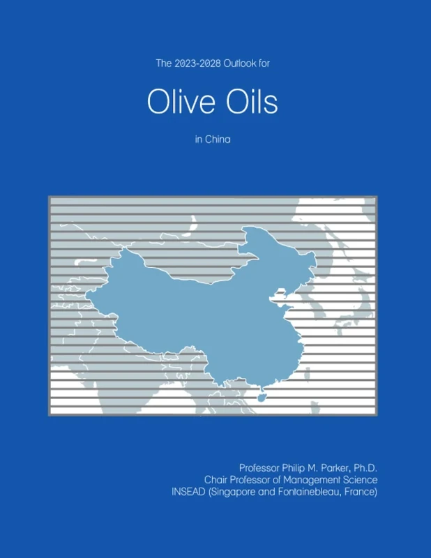 The 2023-2028 Outlook for Olive Oils in China