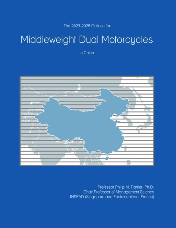 The 2023-2028 Outlook for Middleweight Dual Motorcycles in China
