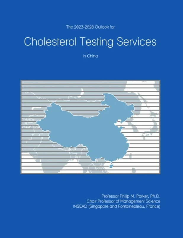 The 2023-2028 Outlook for Cholesterol Testing Services in China