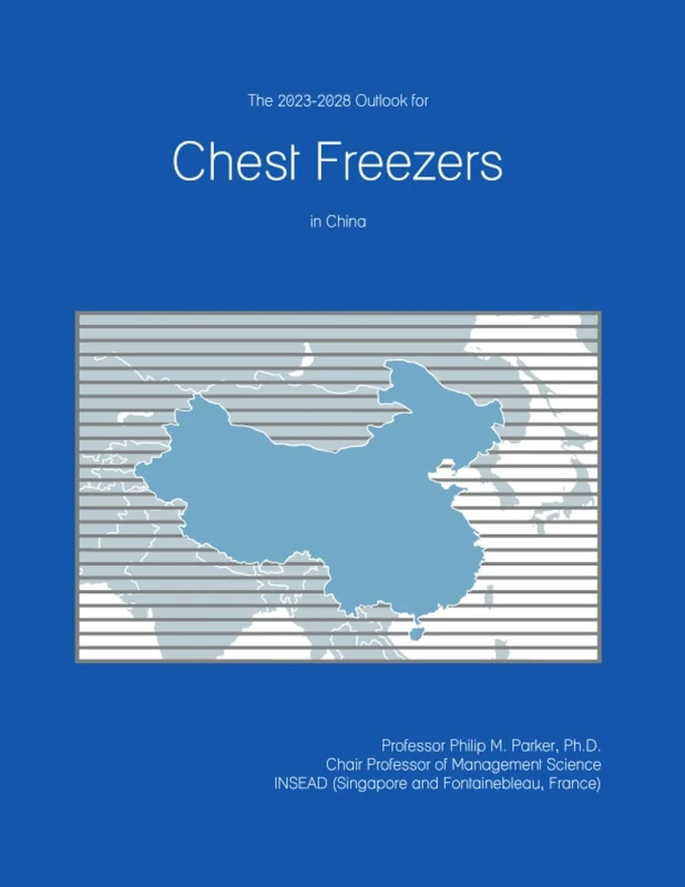 The 2023-2028 Outlook for Chest Freezers in China