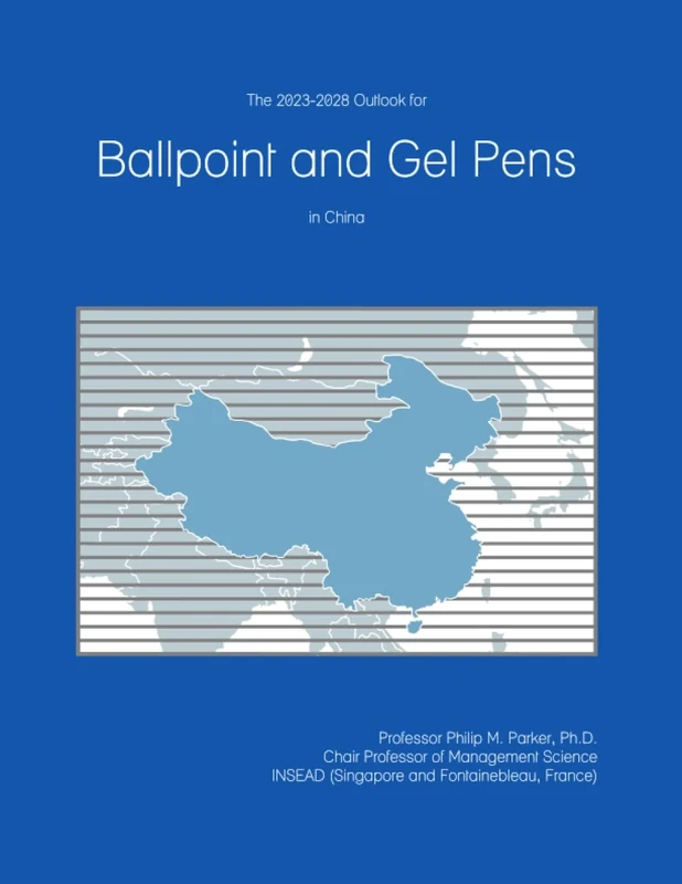 The 2023-2028 Outlook for Ballpoint and Gel Pens in China