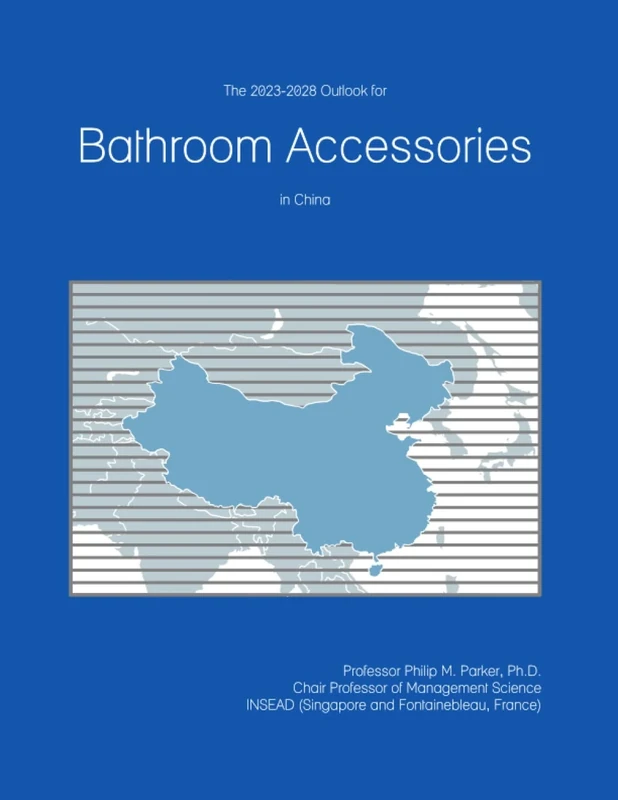 The 2023-2028 Outlook for Bathroom Accessories in China